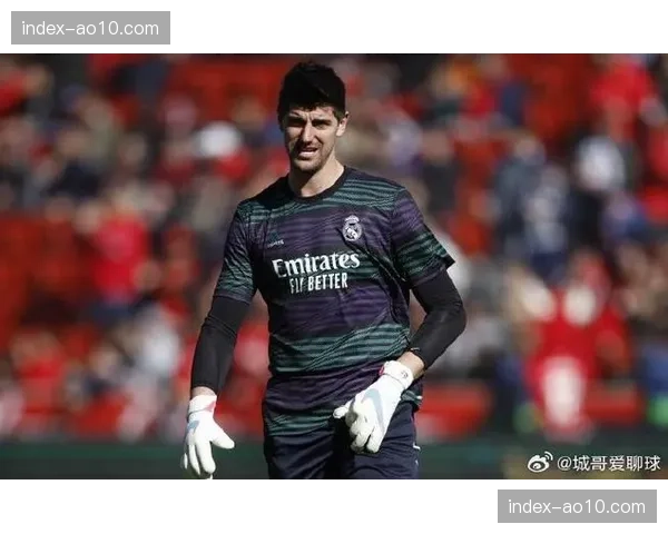 皇马主力门将库尔图瓦伤情比预期严重 或将缺阵长达14天